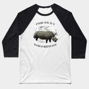 Every Day Is A Word Rhino Day Baseball T-Shirt